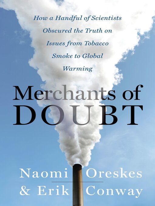 Title details for Merchants of Doubt by Naomi Oreskes - Wait list